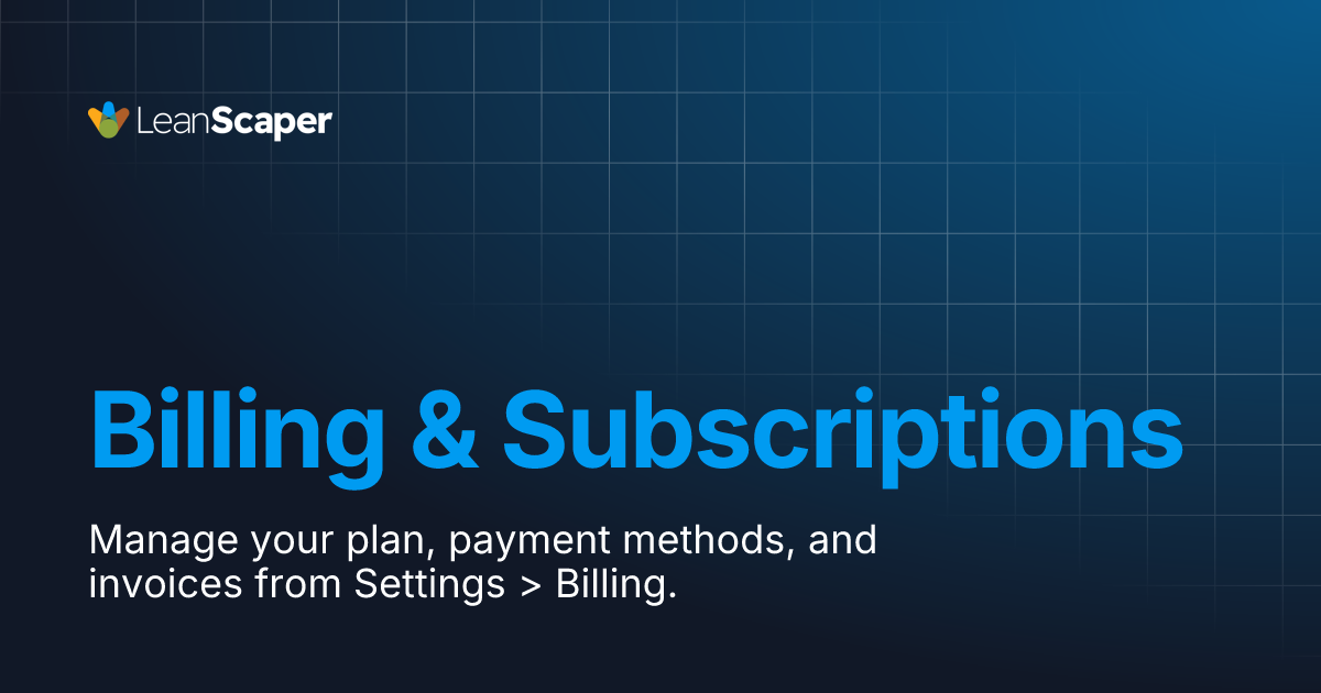Billing & Subscriptions | LeanScaper AI Docs